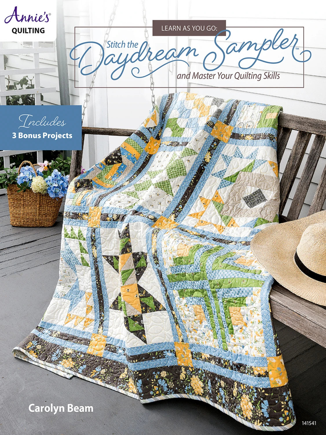 Learn As You Go: Stitch the Daydream Sampler and Master Your Quilting Skills
