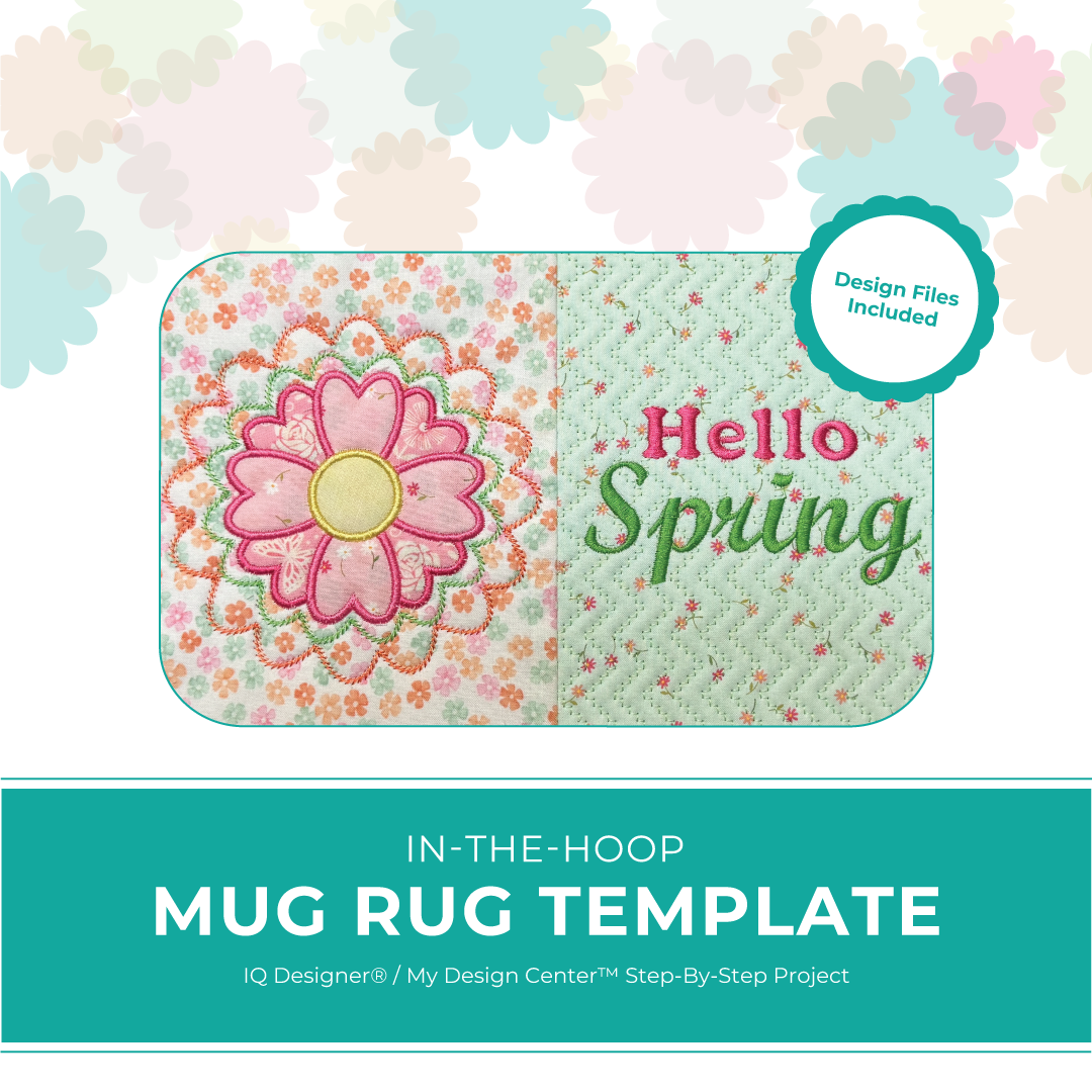 Mug Rug Template – In the Hoop | IQ Designer® Step-By-Step Project