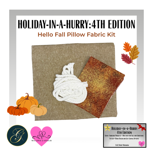 Hello Fall Pillow Fabric Kit - Holiday-in-a-Hurry: 4th Edition