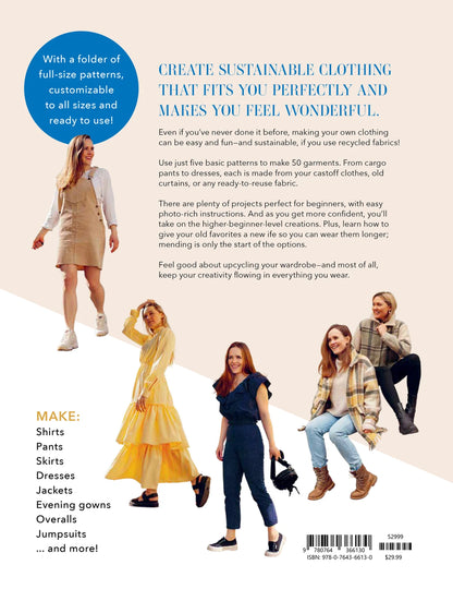 Sew for Yourself: 50 Great Garments from Recycled Fabrics Using 5 Basic Patterns