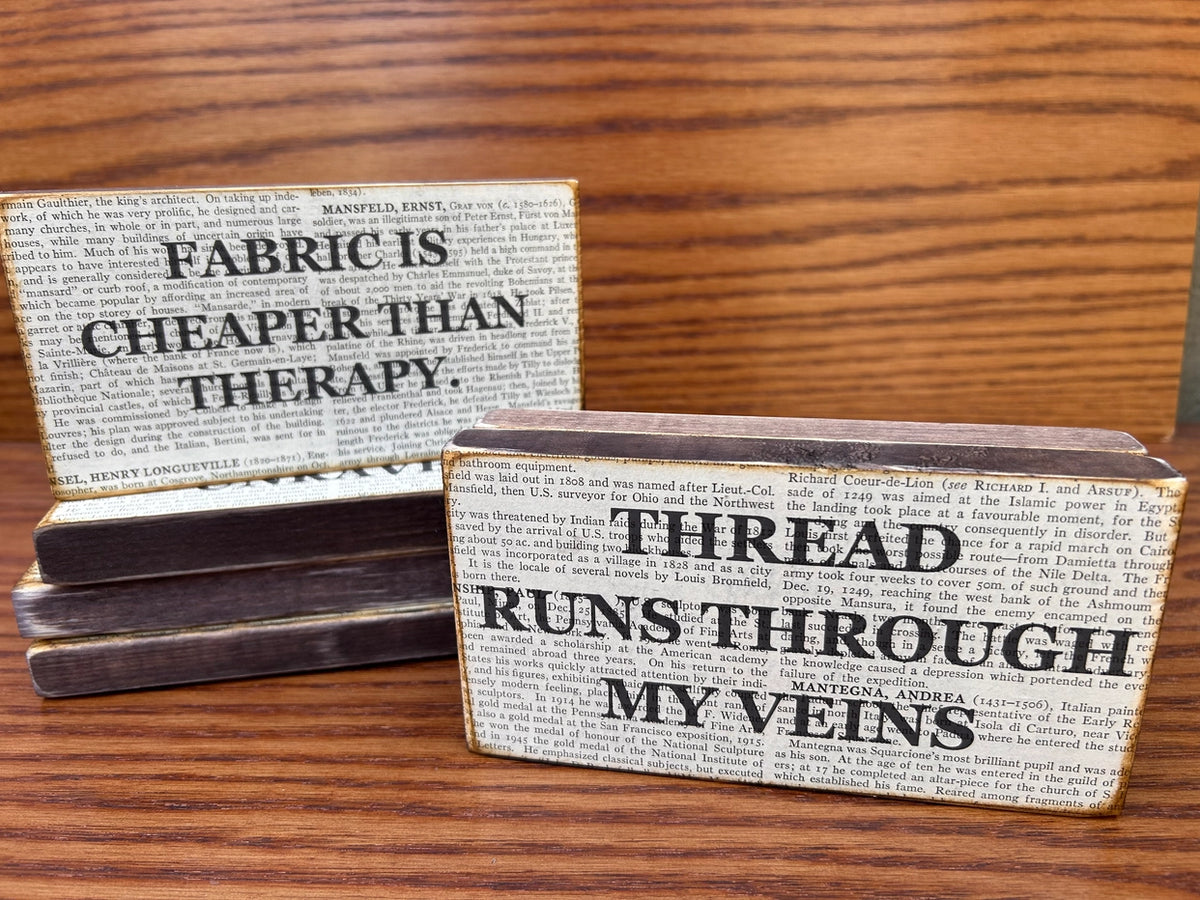 Fabric Is Cheaper Than Therapy - Sign