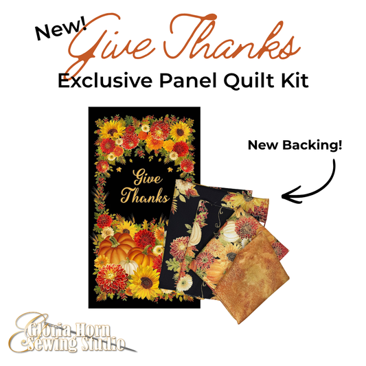 Give Thanks — Gloria’s Exclusive Panel Quilt Kit w/ New Backing!